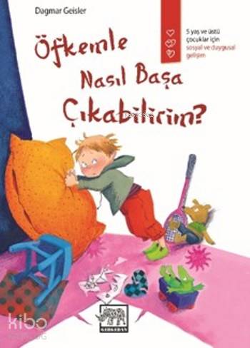  Öfkemle Nasıl Başa Çıkabilirim | Dagmar Geisler | Şehnaz Helvacılar | Yasemin Özbek | Dagmar Geisler | Gergedan Yayınları | 9786058483415 | 
