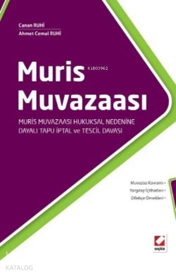  Muris Muvazaası | Muris Muvazaası | Ahmet Cemal Ruhi | Canan Ruhi | Canan RuhiAhmet Cemal Ruhi | Seçkin Yayıncılık | 9789750237713 