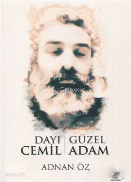  Dayı Cemil Güzel Adam | Dayı Cemil Güzel Adam | Adnan Özer | Etüt Yayınları | 9786054426478 