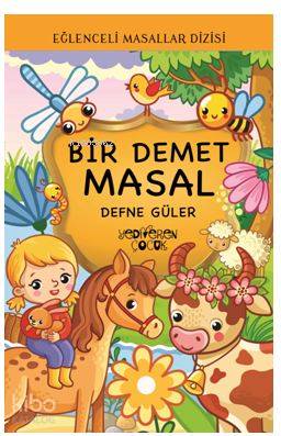  Bir Demet Masal | Defne Güler | Yediveren Çocuk Yayınları | 9786059484367 | 