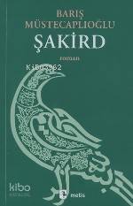  Şakird | Şakird | Barış Müstecaplıoğlu | Metis Yayıncılık | 9799753425390 