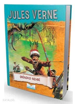  Orinoko Nehri | Jules Verne | H Hüseyin Doğru | Mavi Göl Yayınları | 9789944938594 | 