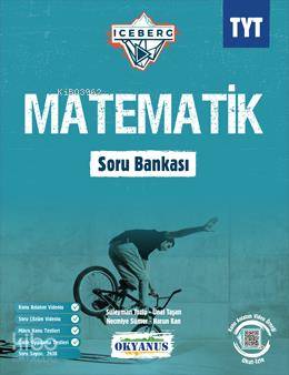  Okyanus Yayınları TYT Matematik İceberg Soru Bankası Okyanus Y | Okyanus Yayınları TYT Matematik İceberg Soru Bankası Okyanus Y | Süleyman Tozlu | Okyanus Yayınları (Hazırlık) | 9786057832580 