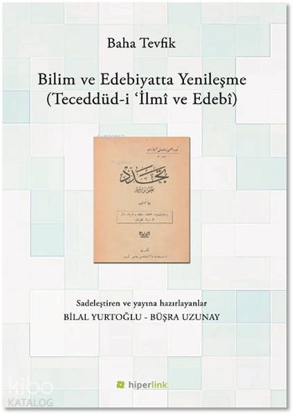  Bilim ve Edebiyatta Yenileşme | Baha Tevfik | Hiperlink Yayınları | 9786059143301 | 