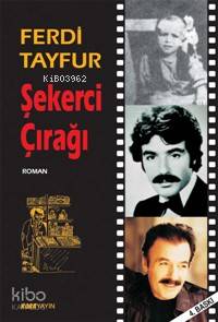  Şekerci Çırağı | Ferdi Tayfur | EDT İSMET ARSLAN | Kora Yayın | 9789757957997 | 