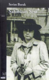  Sahibinin Sesi | Sevim Burak | Yapı Kredi Yayınları ( YKY ) | 9789750807404 | 