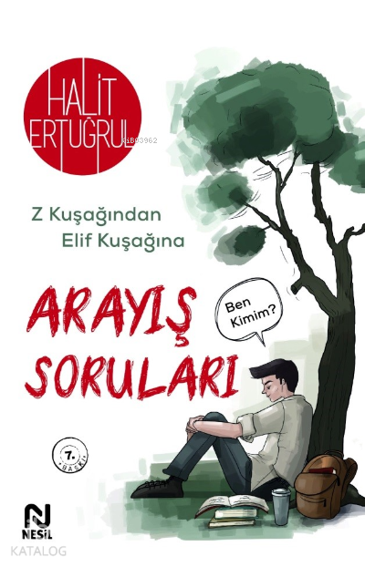  Arayış Soruları Z Kuşağından Elif Kuşağına | Arayış Soruları Z Kuşağından Elif Kuşağına | Halit Ertuğrul | Şerif Ali Arslan | Nesil Yayınları | 9786051836935 