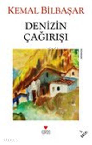  Denizin Çağrısı | Kemal Bilbaşar | Can Yayınları | 9789750702792 | 