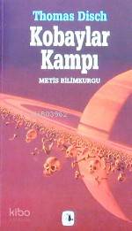  Kobaylar Kampı | Kobaylar Kampı | Thomas Disch | Mehmet Moralı | Metis Yayıncılık | 9799753422108 