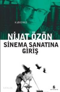  Sinema Sanatına Giriş | Nijat Özön | Agora Kitaplığı | 9786050060232 | 