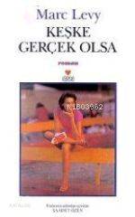  Keşke Gerçek Olsa | Marc Levy | Saadet Özen | Can Yayınları | 9789750700729 | 