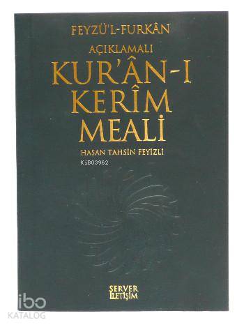  Feyzül Furkan & Kuranı Kerim ve Açıklamalı Meali (Hafız Boy) | Feyzül Furkan & Kuranı Kerim ve Açıklamalı Meali (Hafız Boy) | Hasan Tahsin Feyizli | Necdet Yılmaz | Server Yayınları | 9789758757008 