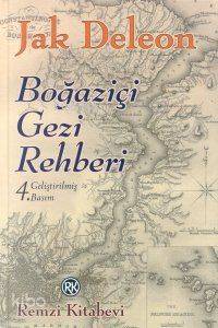  Boğaziçi Gezi Rehberi | Jak Deleon | Remzi Kitabevi | 9789751406330 | 