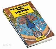  Melek Tavusun Halkı Yezidiler | Melek Tavusun Halkı Yezidiler | Sabiha Banu Yalkut | Sabir Yücesoy | Metis Yayıncılık | 9799753423709 