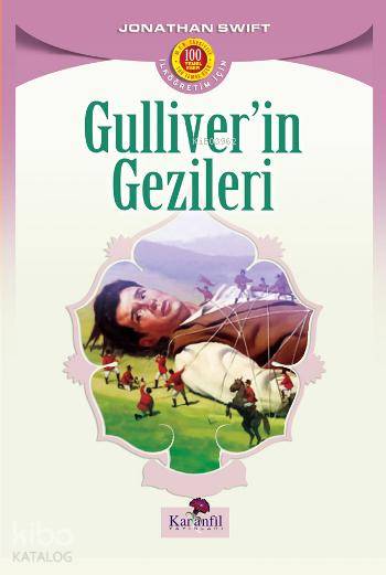  Gülliverin Gezileri | Jonathan Swift | Nervin Akgül | Karanfil Yayınları | 9799756195368 | 