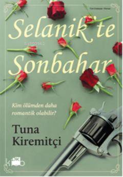  Selanikte Sonbahar | Tuna Kiremitçi | Doğan Kitap | 9786050901306 | 