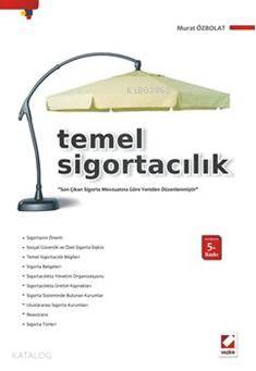  Temel Sigortacılık | Temel Sigortacılık | Murat Özbolat | Seçkin Yayıncılık | 9789750216220 