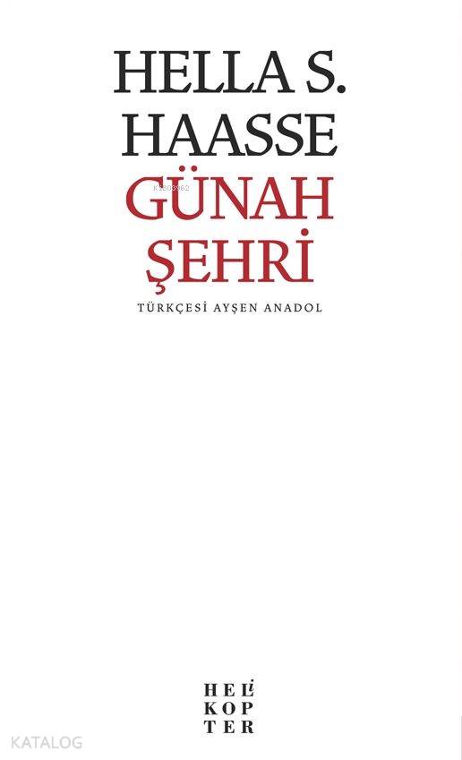  Günah Şehri | Hella S Haasse | Ayşen Anadol | Helikopter Yayınları | 9786055819262 | 