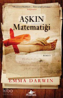  Aşkın Matematiği | Emma Darwin | Gamze Bulut | Pegasus Yayıncılık | 9786055360924 | 