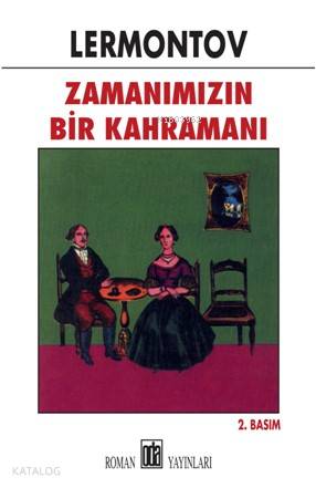  Zamanımızın Bir Kahramanı | Mihail Yuryeviç Lermontov | Celal Öner | Oda Yayınları | 9789753852760 | 