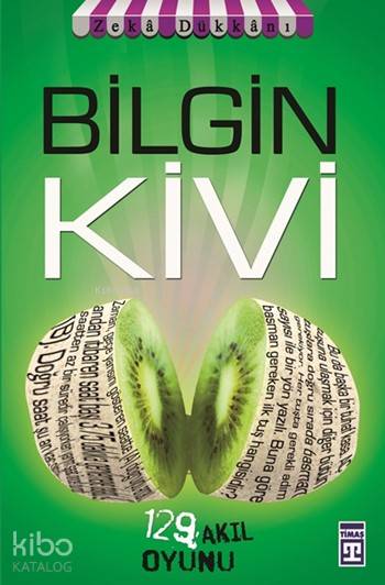  Bilgin Kivi 129 Akıl Oyunu Zekâ Dükkânı | Bilgin Kivi 129 Akıl Oyunu Zekâ Dükkânı | Robert Allen | Şeyman Turhan | İbrahim Şamil Köroğlu | Nefise Atçakarlar | M Aslıhan Özçelik | Dikkat ve Zeka Akademisi | 9786050801538 