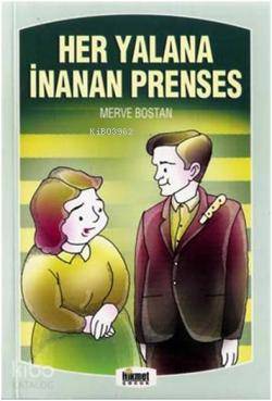  Her Yalana İnanan Prenses & Masal Sandığı | Her Yalana İnanan Prenses & Masal Sandığı | Merve Bostan | Hikmet Neşriyat | 9789752905757 