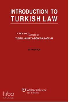  Introduction to Turkish Law | Introduction to Turkish Law | Tuğrul Ansay | Don Wallace | Tuğrul AnsayDon Wallace | Seçkin Yayıncılık | 9789750218262 