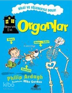  Henrynin Evi Organlar | Philip Ardagh | Nihal Tokat Kuşhan | Pegasus Yayıncılık | 9786053430056 | 