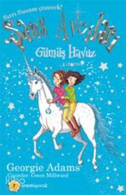  Gümüş Havuz Şans Avcıları 2 | Georgie Adams | Artemis Yayınları | 9786051422695 | 