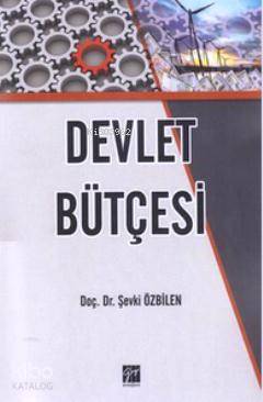  Devlet Bütçesi | Şevki Özbilen | Gazi Kitabevi | 9786053440604 | 