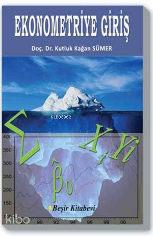  Ekonometriye Giriş | Ekonometriye Giriş | Kutluk Kağan Sümer | Beşir Kitabevi | 9786055910785 