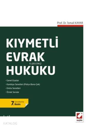  Kıymetli Evrak Hukuku | Kıymetli Evrak Hukuku | İsmail Kayar | Seçkin Yayıncılık | 9789750226106 