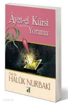  Ayet el Kürsî Yorumu | Haluk Nurbaki | Damla Yayınevi | 9789753811668 | 