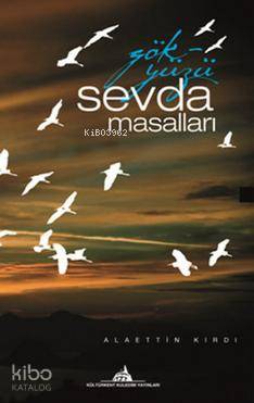  Gökyüzü Sevda Masalları | Gökyüzü Sevda Masalları | Alaettin Kırdı | Kuledibi Yayınları | 9786055014018 
