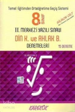 8. Sınıf Din K. ve Ahlak Bilgisi II. Merkezi Yazılı Sınavı