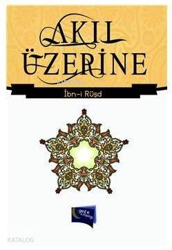  Akıl Üzerine | İbn Rüşd | Gece Kitaplığı Yayınları | 9786054942152 | 
