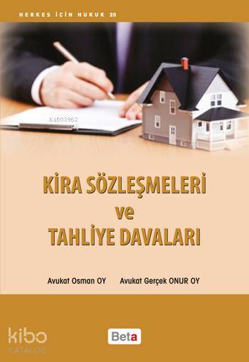  Kira Sözleşmeleri ve Tahliye Davaları | Kira Sözleşmeleri ve Tahliye Davaları | Osman Oy | Gerçek Onur Oy | Osman OyGerçek Onur Oy | Beta Akademik | 9786053332459 