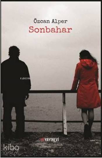  Sonbahar | Cansın Bozoğlu | Kenan Yücel | Özcan Alper | Ve Yayınevi | 9786058457942 | 