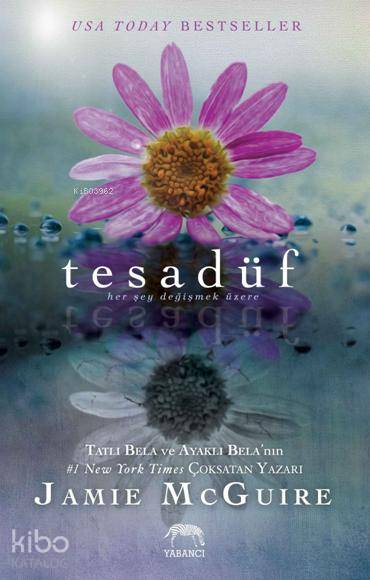  Tesadüf | Jamie McGuire | Boran Evren | Tuğçe Nida Sevin | Berke Kılıç | Aslıhan Kopuz | Yabancı Yayınları | 9786055016500 | 