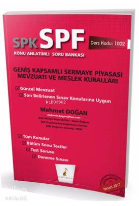  SPK SPF Geniş Kapsamlı Sermaye Piyasası Mevzuatı ve Meslek Kuralları Konu Anlatımlı Soru Bankası | SPK SPF Geniş Kapsamlı Sermaye Piyasası Mevzuatı ve Meslek Kuralları Konu Anlatımlı Soru Bankası | Mehmet Doğan | Pelikan Yayınevi | 9789752428416 