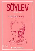  Söylev | Söylev | Özdemir Nutku | Remzi Kitabevi | 9789751400014 