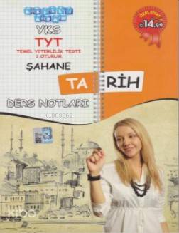 YKS TYT Şahane Tarih Ders Notları 1. Oturum