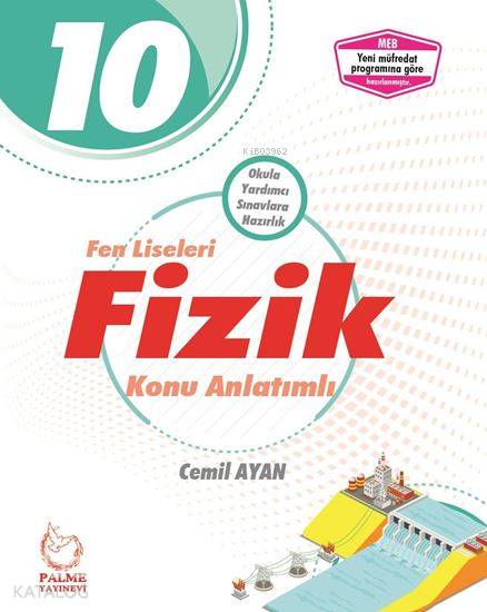  Palme Yayınları 10 Sınıf Fen Liseleri Fizik Konu Anlatımlı Palme | Cemil Ayan | Palme Yayınevi | 9786052820018 | 