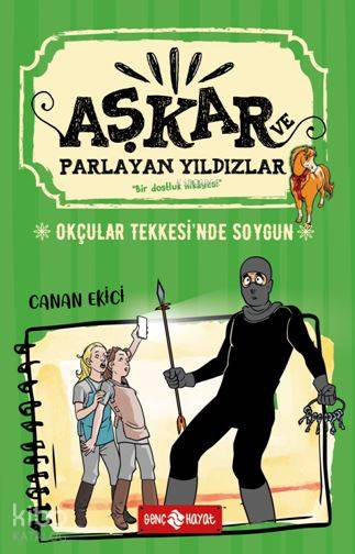  Okçular Tekkesinde Soygun Aşkar ve Parlayan Yıldızlar 3 | Okçular Tekkesinde Soygun Aşkar ve Parlayan Yıldızlar 3 | F Zehra Bayrak | Canan Ekici | Genç Hayat | 9786059562706 