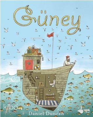  Güney (Ciltli) | Sedef Özge | Daniel Duncan | KVA Çocuk | 9786056647895 | 