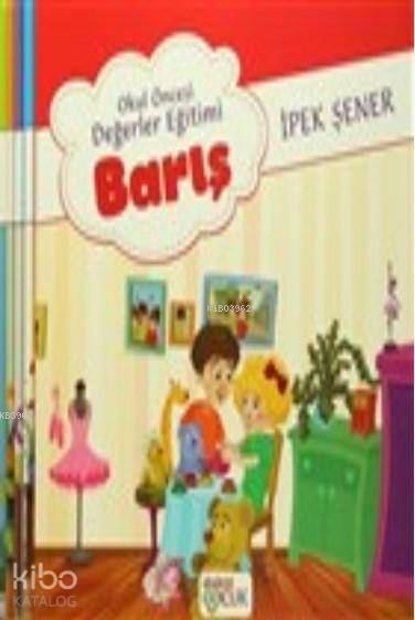  Okul Öncesi Değerler Eğitimi (5 Kitap Takım) | İpek Şener | Gülhan Taşlı | Burcu Karacalar | Hülya Şat | Akademi Çocuk (Hazırlık) | 9786059718271 | 