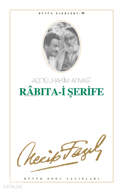  Rabıtai Şerife (Kod47) | Rabıtai Şerife (Kod47) | Necip Fazıl Kısakürek | Büyük Doğu Yayınları | 9789758180219 