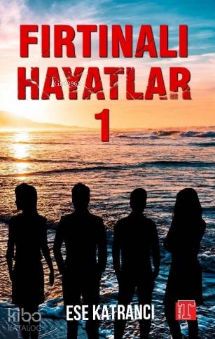  Fırtınalı Hayatlar 1 | Esra Katrancı | Toplumsal Yayıncılık | 9786257062459 | 