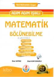  Adım Adım Işıklı Matematik Bölünebilme | Adım Adım Işıklı Matematik Bölünebilme | Kolektif | Işıklı Yayıncılık | 9786052296462 