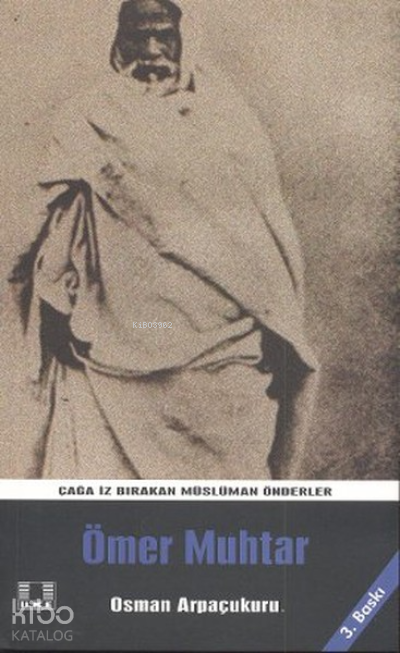  Ömer Muhtar | Ömer Muhtar | Osman Arpaçukuru | İlke Yayıncılık | 9789757105589 